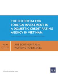 The Potential for Foreign Investment in a Domestic Credit Rating Agency in Viet Nam