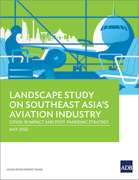Landscape Study on Southeast Asia’s Aviation Industry: COVID-19 Impact and Post-Pandemic Strategy