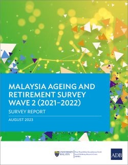 Malaysia Ageing and Retirement Survey Wave 2 (2021–2022): Survey Report