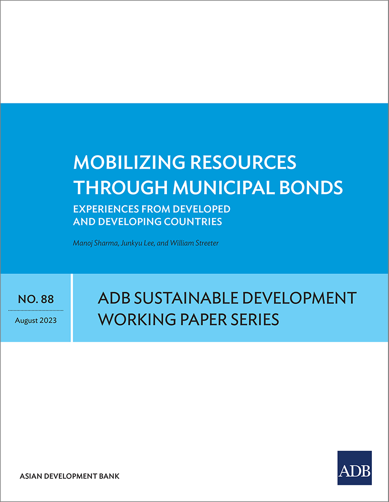 Mobilizing Resources through Municipal Bonds: Experiences from Developed and Developing Countries