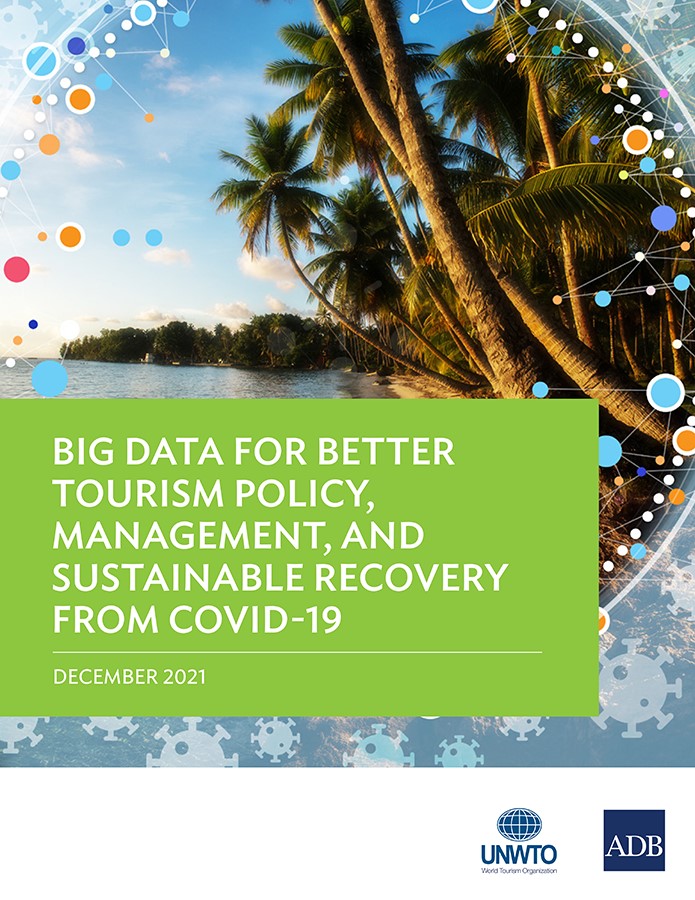 Big Data for Better Tourism Policy, Management, and Sustainable Recovery from COVID-19