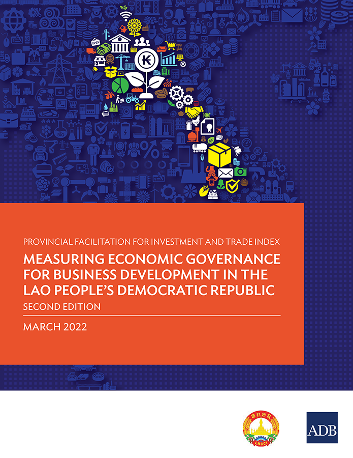 Provincial Facilitation for Investment and Trade Index: Measuring Economic Governance for Business Development in the Lao People’s Democratic Republic