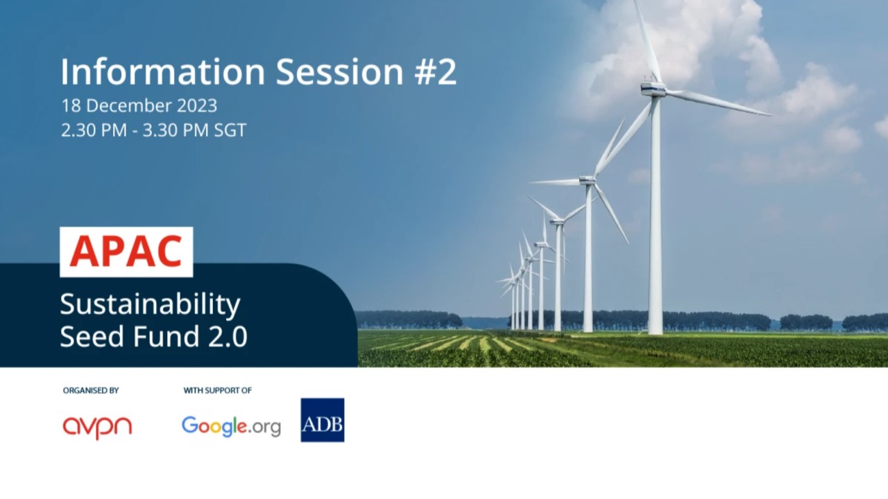 APAC Sustainability Seed Fund 2.0 Information Session #2