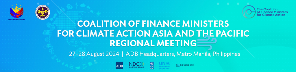 Coalition of Finance Ministers for Climate Action (CFMCA) Asia and the Pacific Regional Meeting