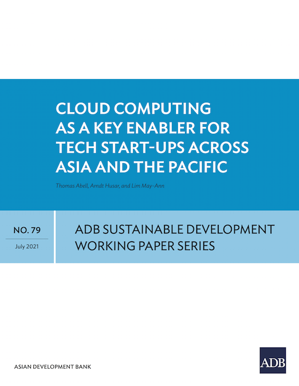 Cover of Cloud Computing as a Key Enabler for Tech Start-Ups across Asia and the Pacific 