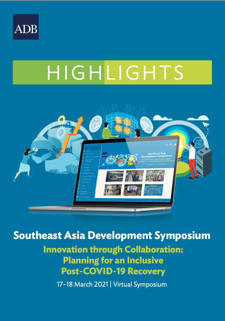 Highlights: Southeast Asia Development Symposium 2021—Innovation through Collaboration: Planning for an Inclusive Post-COVID-19 Recovery cover.