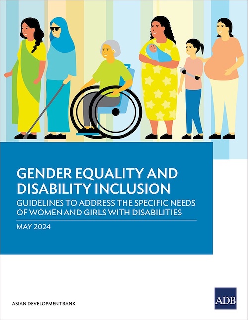 Gender Equality and Disability Inclusion: Guidelines to Address the Specific Needs of Women and Girls with Disabilities cover.