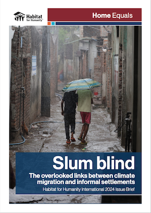 Slum Blind: The Overlooked Links between Climate Migration and Informal Settlements cover.
