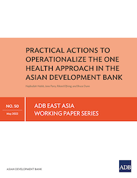 Practical Actions to Operationalize the One Health Approach in the Asian Development Bank cover.