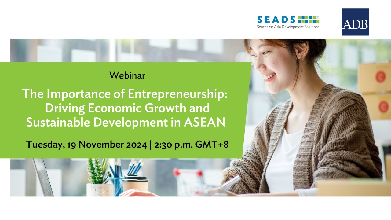 The Importance of Entrepreneurship: Driving Economic Growth and Sustainable Development in ASEAN