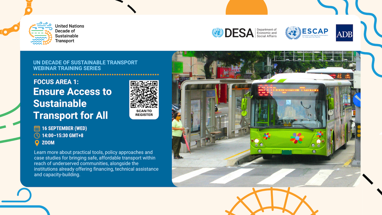 UN Decade of Sustainable Transport Webinar Training Series: Ensure Access to Sustainable Transport for All banner.