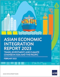 Asian Economic Integration Report 2023: Trade, Investment, and Climate Change in Asia and the Pacific cover photo.
