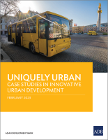 Uniquely Urban: Case Studies in Innovative Urban Development