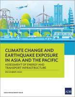 Climate Change and Earthquake Exposure in Asia and the Pacific: Assessment of Energy and Transport Infrastructure