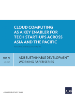 Cover of Cloud Computing as a Key Enabler for Tech Start-Ups across Asia and the Pacific