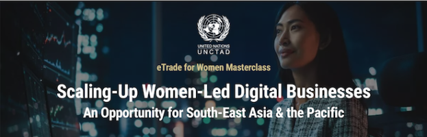 Scaling-Up Women-Led Digital Businesses An Opportunity for South-East Asia & the Pacific event banner.